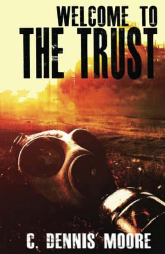 Welcome to the Trust (9781479333981) by Moore, C. Dennis