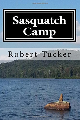 Sasquatch Camp: A Novel