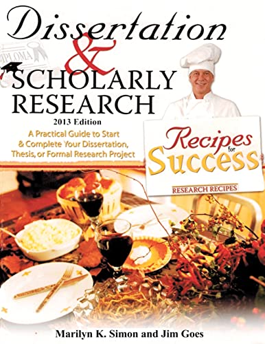 Beispielbild fr Dissertation and Scholarly Research: Recipes for Success: 2013 Edition zum Verkauf von BooksRun