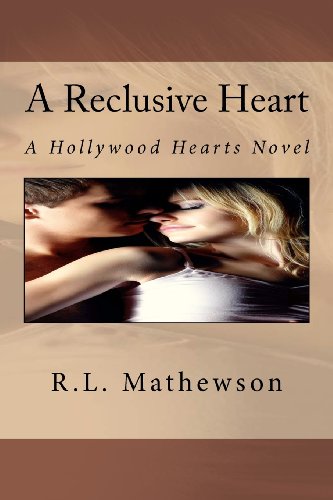 9781479338474: A Reclusive Heart: A Hollywood Hearts Novel