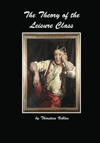 Imagen de archivo de The Theory of the Leisure Class (Large Print) a la venta por HPB-Ruby