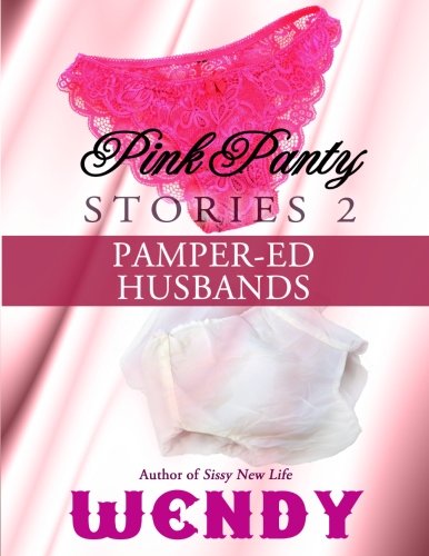 Stock image for Pink Panty Stories 2: Adult Sissy Baby Girls in Panties and Diapers for sale by Revaluation Books