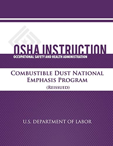 Stock image for OSHA Instruction: Combustible Dust Natonal Emphasis Program (Reissued) for sale by Lucky's Textbooks