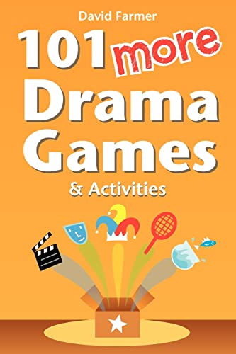 Stock image for 101 More Drama Games and Activities for sale by Half Price Books Inc.