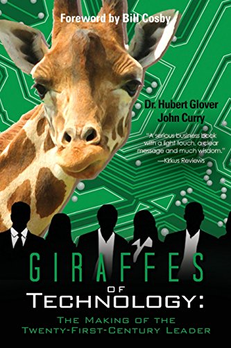 Beispielbild fr Giraffes of Technology: The Making of the Twenty-First-Century Leader zum Verkauf von Wonder Book