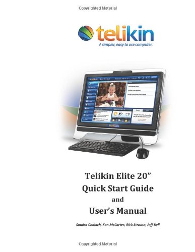 Telikin Elite 20" Quick Start Guide and User Manual (9781479354160) by [???]