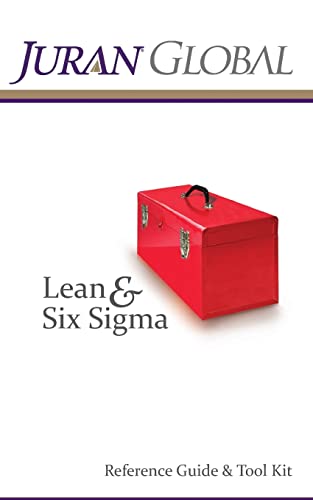 Stock image for Juran Global Lean and Six Sigma Reference Guide & Tool Kit for sale by Idaho Youth Ranch Books