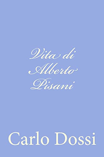 9781479358281: Vita di Alberto Pisani