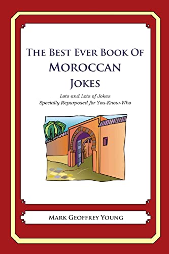 9781479358847: The Best Ever Book of Moroccan Jokes: Lots and Lots of Jokes Specially Repurposed for You-Know-Who