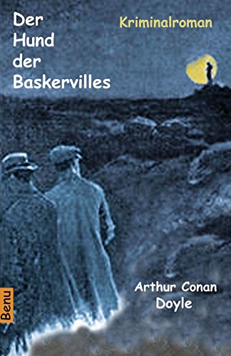 Der Hund der Baskervilles: Kriminalroman (German Edition) (9781479363193) by Doyle, Arthur Conan