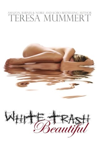 9781479363537: White Trash Beautiful: 1