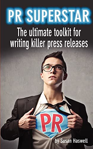 Stock image for PR Superstar: The ultimate toolkit for writing killer press releases for sale by Goldstone Books