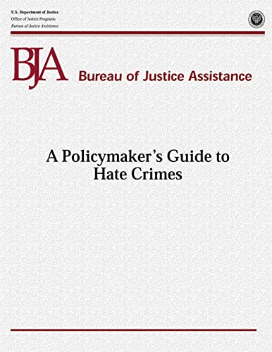 Stock image for A Policymaker's Guide to Hate Crimes for sale by Lucky's Textbooks