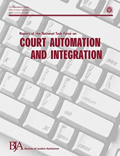 Stock image for Report of the National Task Force on Court Automation and Integration for sale by Lucky's Textbooks