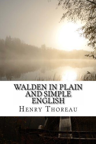9781479367313: Walden In Plain and Simple English: Includes Study Guide, Complete Unabridged Book, Historical Context, Biography, and Character Index