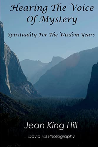 Stock image for Hearing the Voice of Mystery:Spirituality for the Wisdom Years for sale by Bookmans