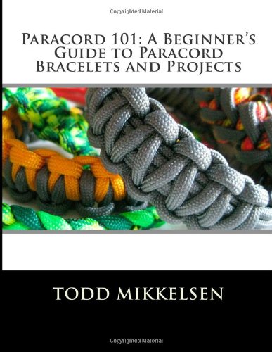 Stock image for Paracord 101: A Beginner's Guide to Paracord Bracelets and Projects for sale by Ergodebooks