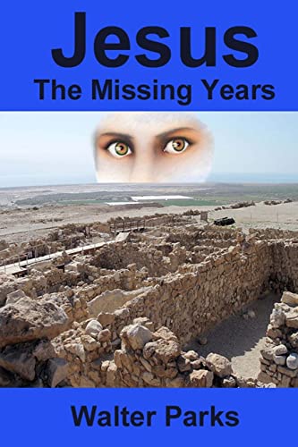 Stock image for Jesus the Missing Years for sale by HPB-Diamond
