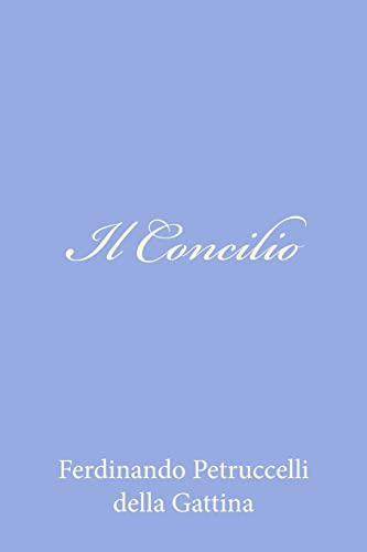 Beispielbild fr Il Concilio (Italian Edition) zum Verkauf von Lucky's Textbooks