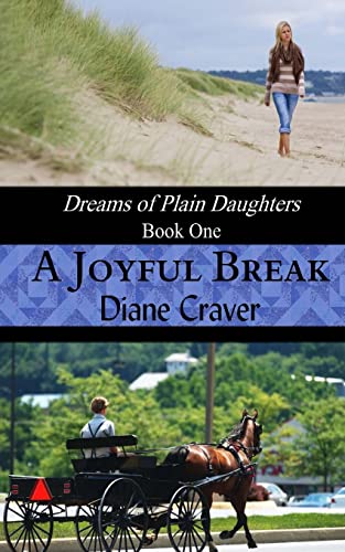 Beispielbild fr A Joyful Break (Dreams of Plain Daughters, Book One) zum Verkauf von SecondSale