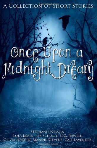 Once Upon a Midnight Dreary (9781479374175) by Nelson, Stephanie; James, Lola; Schulte, Liz; Hardin, Olivia; Powell, C.G.; Stevens, Mandie; Lavender, Cait