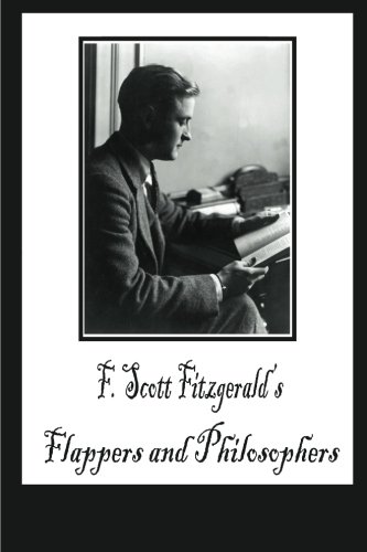 Imagen de archivo de Flappers and Philosophers a la venta por ThriftBooks-Dallas