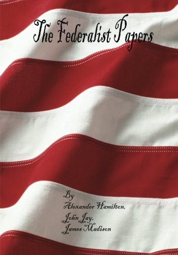 The Federalist Papers (Large Print) (9781479375066) by Hamilton, Alexander; Jay, John; Madison, James