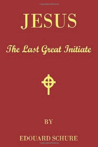 9781479375745: Jesus the Last Great Initiate