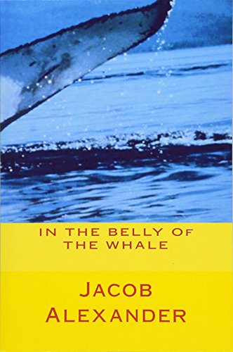 Stock image for In the Belly of the Whale for sale by ThriftBooks-Atlanta