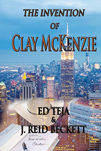 Stock image for The Invention of Clay McKenzie: A Novel for sale by Books From California