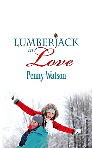 Stock image for Lumberjack In Love for sale by ThriftBooks-Atlanta