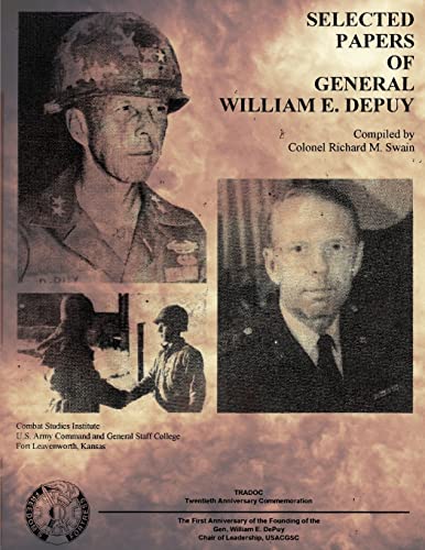 Imagen de archivo de Selected Papers of General William E. DePuy a la venta por THE SAINT BOOKSTORE