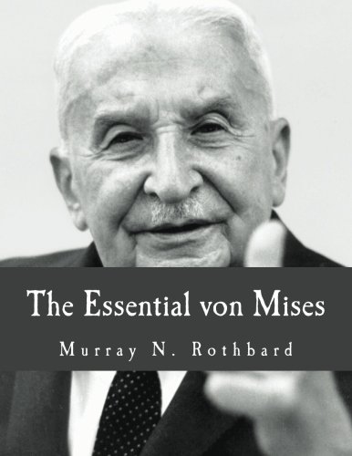 9781479383146: The Essential von Mises (Large Print Edition)