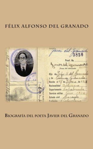 9781479388110: Biografia del poeta Javier del Granado