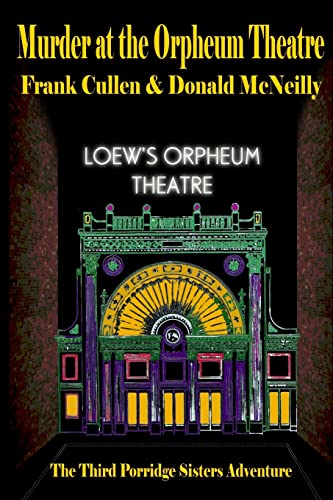 Beispielbild fr Murder at the Orpheum Theatre (Porridge Sisters Adventures) zum Verkauf von Irish Booksellers