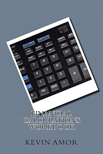Financial Calculations Workbook (9781479392971) by Amor, Kevin