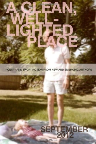 A Clean, Well-Lighted Place: Fall 2012 (9781479394883) by Blake, Anthony