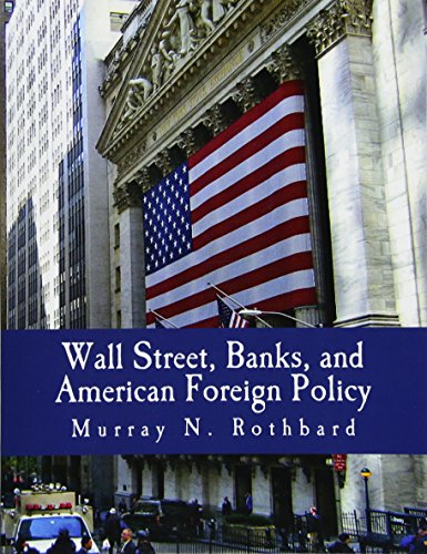 9781479396825: Wall Street, Banks, and American Foreign Policy (Large Print Edition)