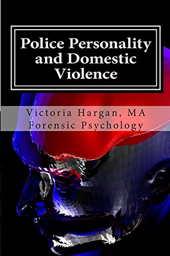 Beispielbild fr Police Personality and Domestic Violence: A Forensic Psychological Approach zum Verkauf von Save With Sam