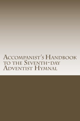 Imagen de archivo de Accompanist's Handbook to the Seventh-day Adventist Hymnal (Volume 1) a la venta por Revaluation Books