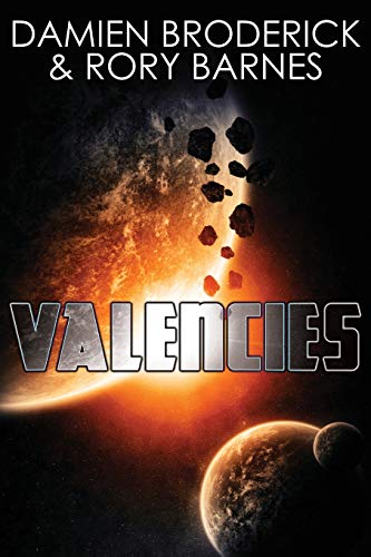 Stock image for Valencies: A Science Fiction Novel for sale by Lucky's Textbooks