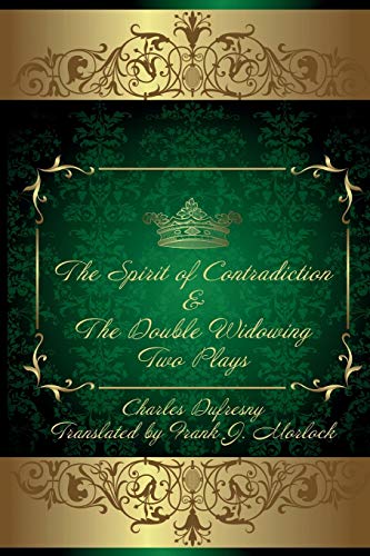 Stock image for The Spirit of Contradiction the Double Widowing Two Plays for sale by PBShop.store US