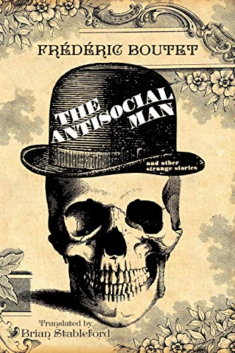 Beispielbild fr The Antisocial Man and Other Strange Stories zum Verkauf von PBShop.store US
