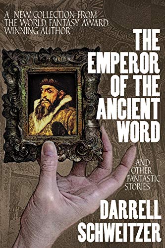 Imagen de archivo de The Emperor of the Ancient Word and Other Fantastic Stories a la venta por SecondSale