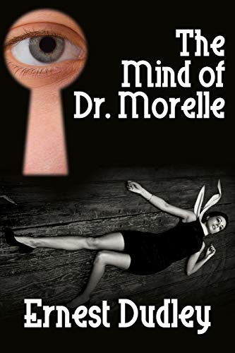 Beispielbild fr The Mind of Dr. Morelle: A Classic Crime Novel zum Verkauf von WorldofBooks