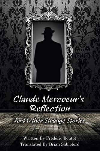 Beispielbild fr Claude Mercoeur's Reflection and Other Strange Stories zum Verkauf von PBShop.store US