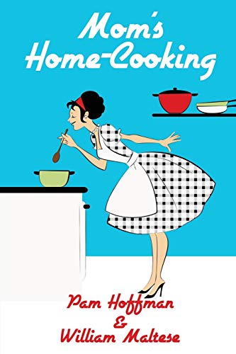 Stock image for Mom's Home-Cooking for sale by GF Books, Inc.