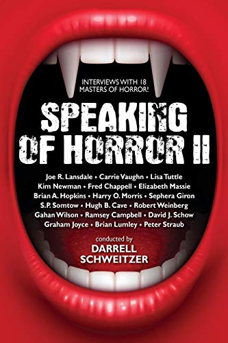 Imagen de archivo de Speaking of Horror II: More Interviews with Modern Horror Writers a la venta por Chiron Media