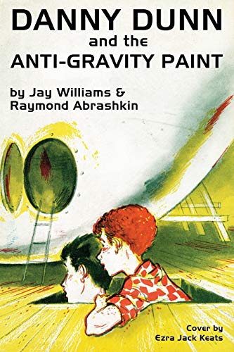 Imagen de archivo de Danny Dunn and the Anti-Gravity Paint a la venta por SecondSale