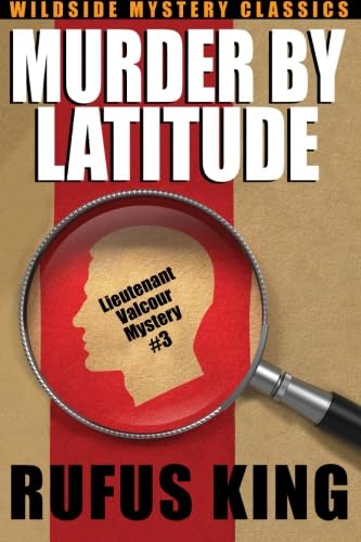 Imagen de archivo de Murder by Latitude: A Lt. Valcour Mystery a la venta por Books From California